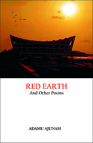 RED EARTH AND OTHER POEMS eBook edition by Adamu Ajunam